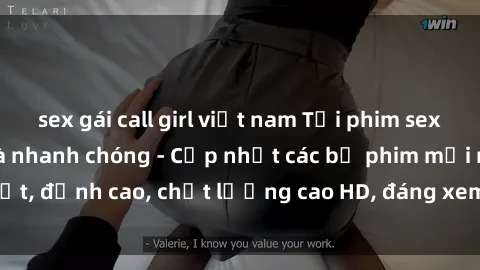 sex gái call girl việt nam Tải phim sex về máy miễn phí và nhanh chóng - Cập nhật các bộ phim mới nhất, đỉnh cao, chất lượng cao HD, đáng xem. Hãy trải nghiệm ngay!