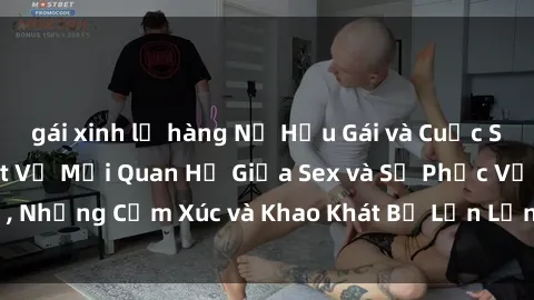 gái xinh lộ hàng Nữ Hầu Gái và Cuộc Sống Của Họ: Bí Mật Về Mối Quan Hệ Giữa Sex và Sự Phục Vụ, Những Cảm Xúc và Khao Khát Bị Lẫn Lộn Trong Lĩnh Vực Này.