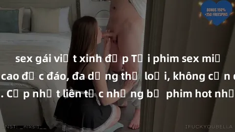 sex gái việt xinh đẹp Tải phim sex miễn phí chất lượng cao độc đáo, đa dạng thể loại, không cần đăng ký tài khoản. Cập nhật liên tục những bộ phim hot nhất trên thị trường. Sự lựa chọn hàng đầu cho ng