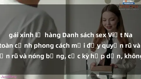 gái xinh lộ hàng Danh sách sex Việt Nam không che - Ảnh toàn cảnh phong cách mới đầy quyến rũ và nóng bỏng, cực kỳ hấp dẫn, không thể bỏ qua!