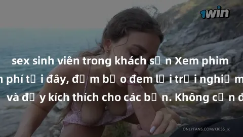 sex sinh viên trong khách sạn Xem phim sex không che miễn phí tại đây, đảm bảo đem lại trải nghiệm thú vị và đầy kích thích cho các bạn. Không cần đăng ký, hoàn toàn miễn phí.
